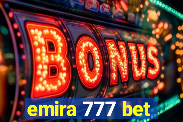 emira 777 bet